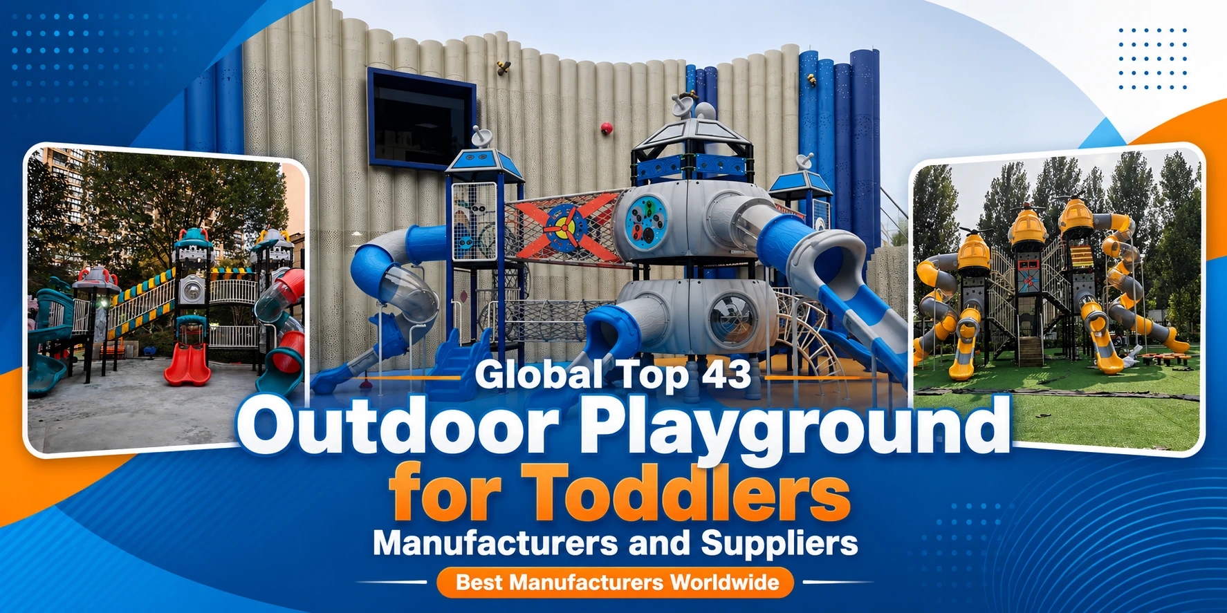 Global Top 43 Outdoor Playground for Toddlers Manufacturers and Suppliers