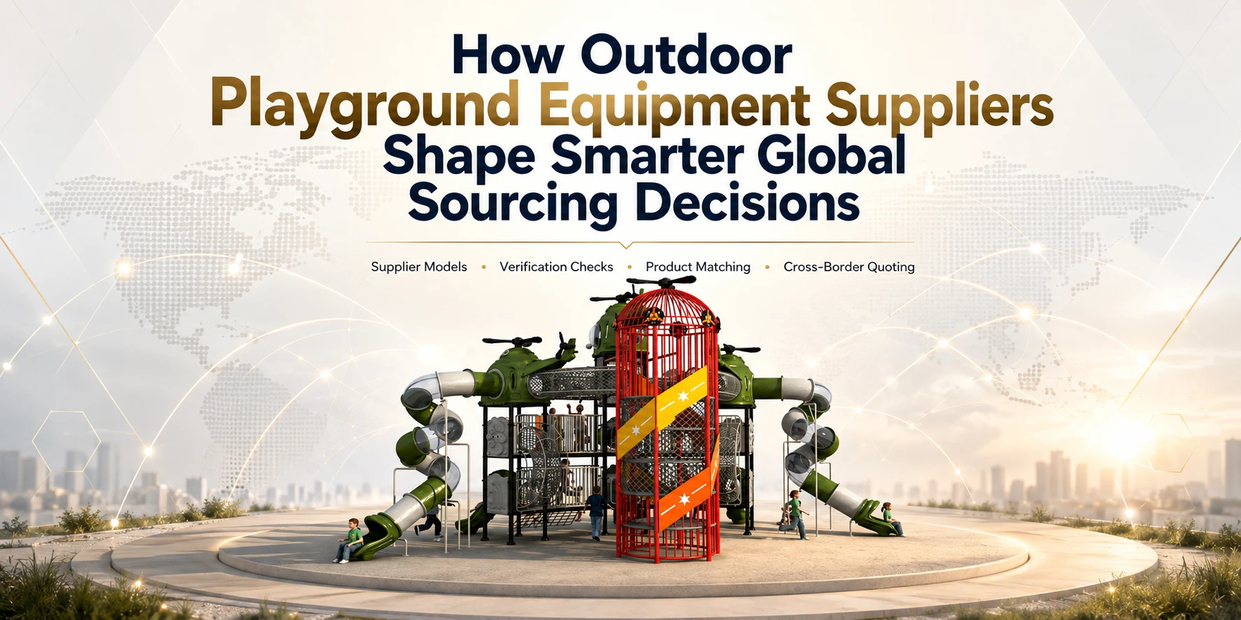 How Outdoor Playground Equipment Suppliers Shape Smarter Global Sourcing Decisions